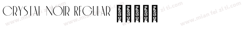 Crystal Noir Regular字体转换